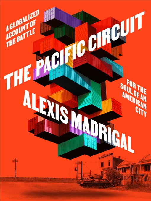 Title details for The Pacific Circuit by Alexis Madrigal - Wait list